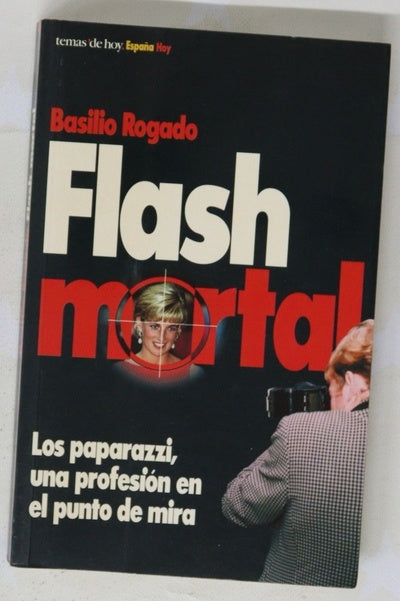 Flash mortal los paparazzi, una profesión en el punto de mira