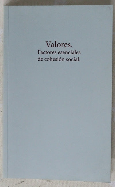 Valores : factores esenciales de cohesión social
