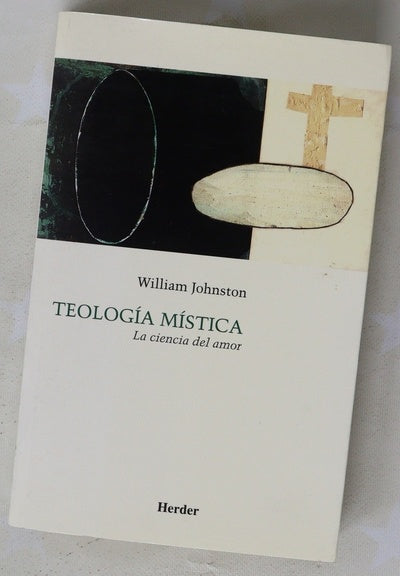 Teología mística la ciencia del amor
