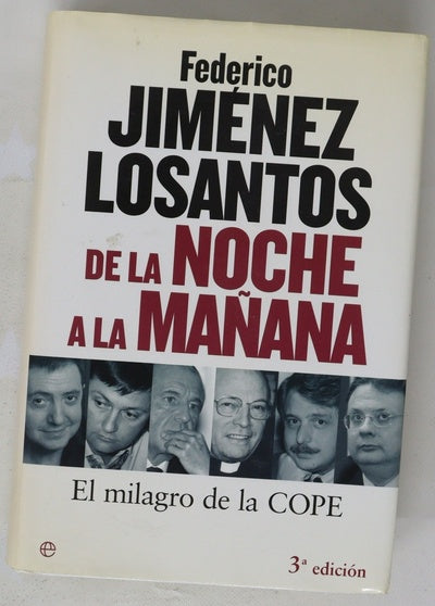 De la noche a la mañana el milagro de la COPE