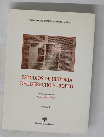 Estudios de historia del derecho europeo homenaje al P. G. Martínez Díez 1
