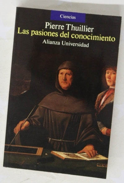 Las pasiones del conocimiento sobre las dimensiones culturales de la ciencia