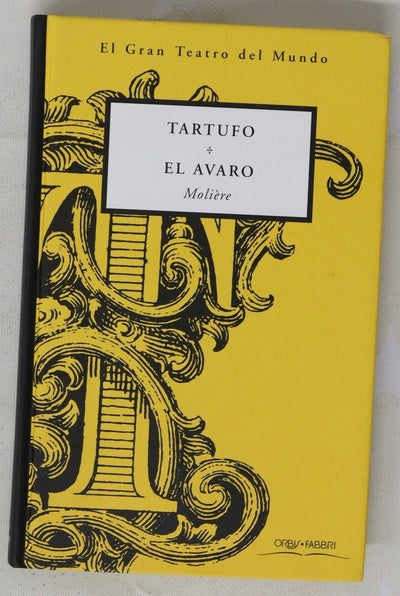 Tartufo ; El avaro