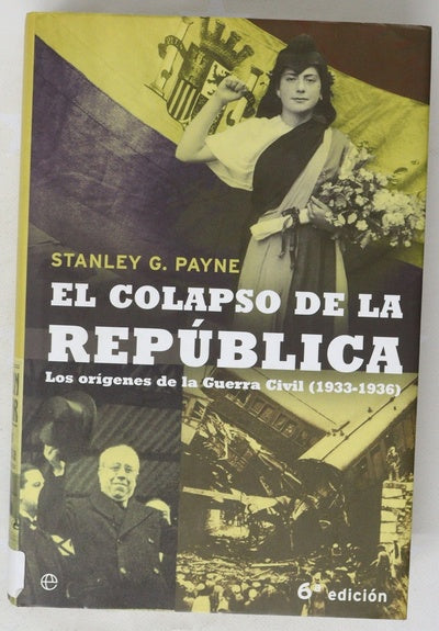 El colapso de la República los orígenes de la Guerra Civil (1933-1936)
