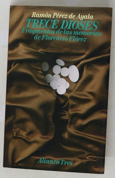Trece dioses (fragmentos de las memorias de Florencio Flórez)