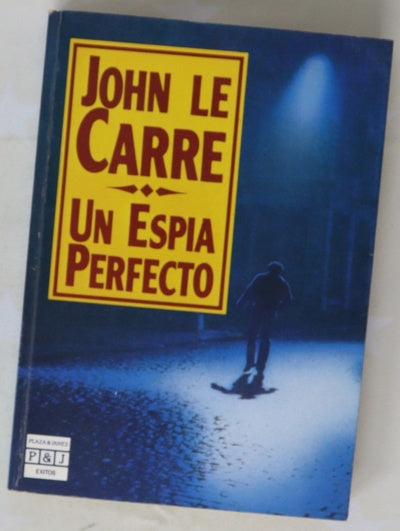 Un espía perfecto