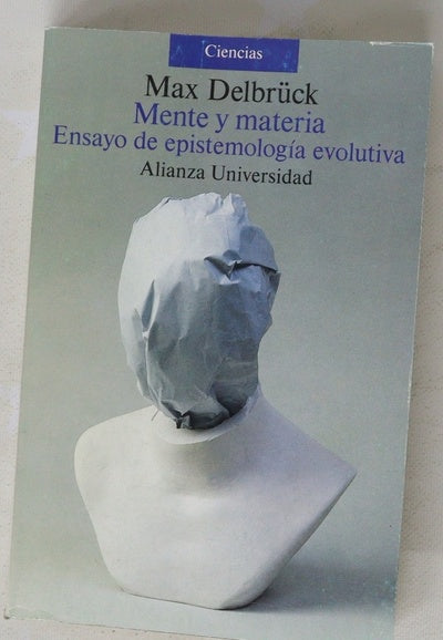 Mente y materia ensayo de epistemología evolutiva