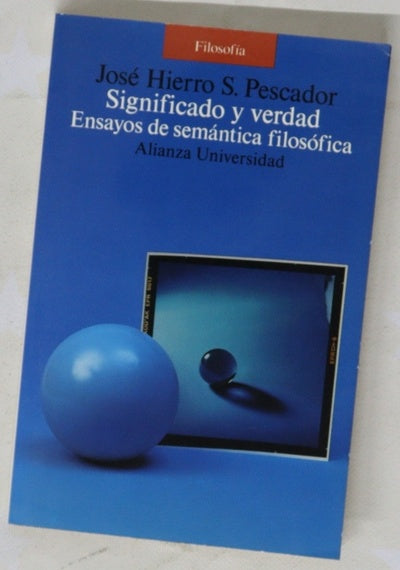 Significado y verdad ensayos de semántica filosófica