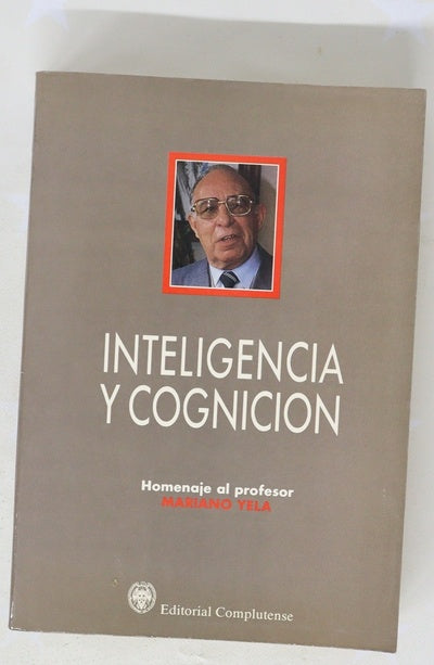 Inteligencia y cognición homenaje al profesor Mariano Yela Granizo