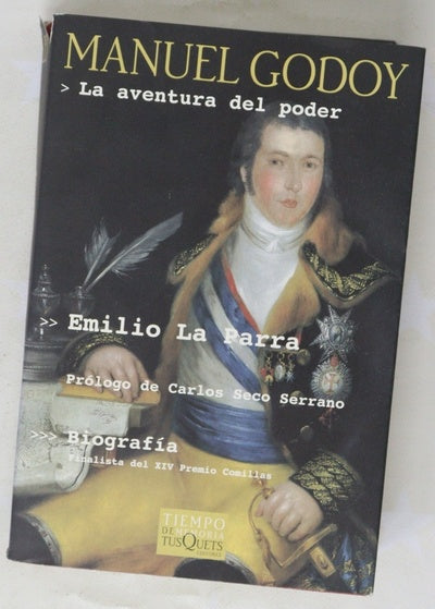 Manuel Godoy la aventura del poder