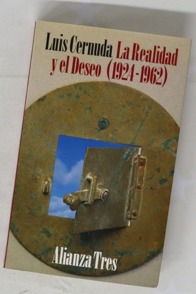 La realidad y el deseo  seguido de Historial de un libro (La Realidad y el deseo)