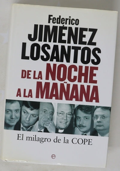 De la noche a la mañana el milagro de la COPE