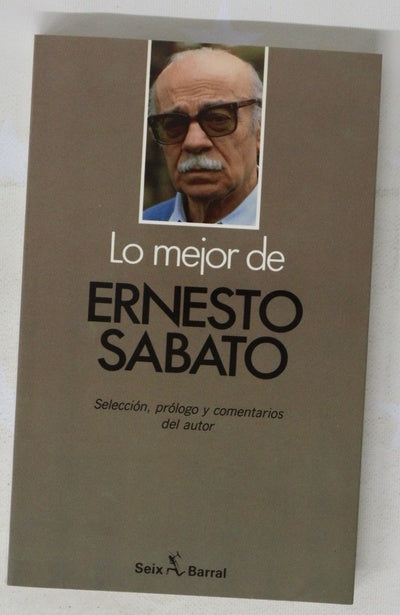 Lo mejor de Ernesto Sábato
