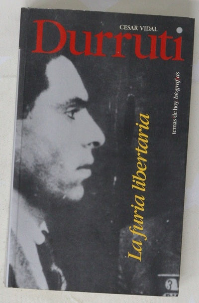 Durruti la furia libertaria