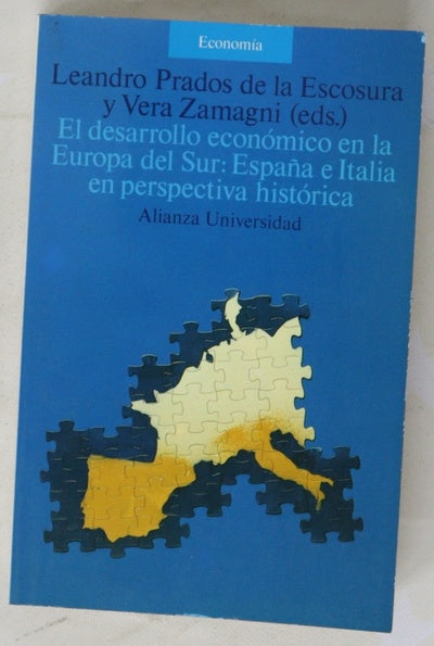 El desarrollo económico en la Europa del sur España e Italia en perspectiva histórica