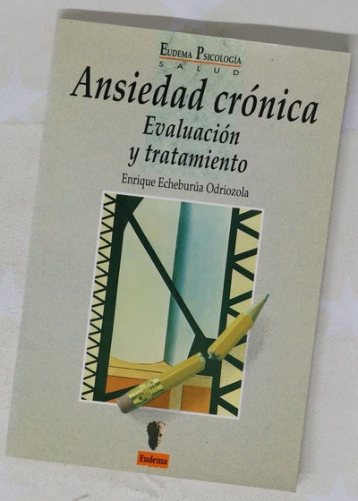 Ansiedad crónica evaluación y tratamiento