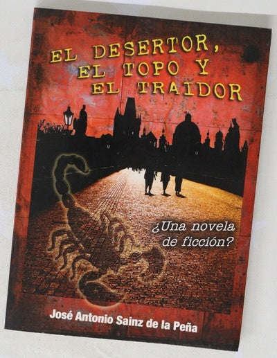 El desertor, el topo y el traidor
