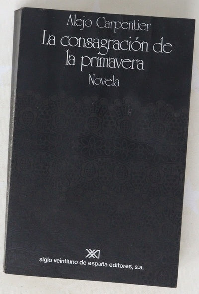 La consagración de la primavera novela