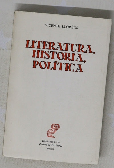 Literatura, historia, política (Ensayos)