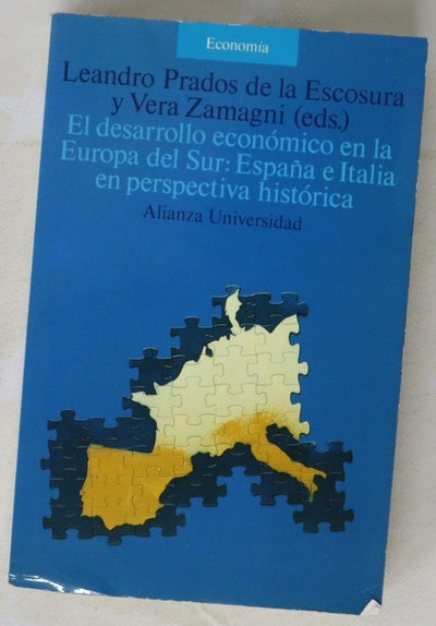 El desarrollo económico en la Europa del sur España e Italia en perspectiva histórica