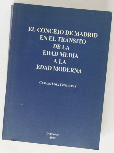 El Concejo de Madrid en el tránsito de la Edad Media a la Edad Moderna