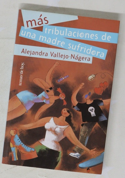 Más tribulaciones de una madre sufridora