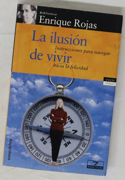 La ilusión de vivir instrucciones para navegar hacia la felicidad