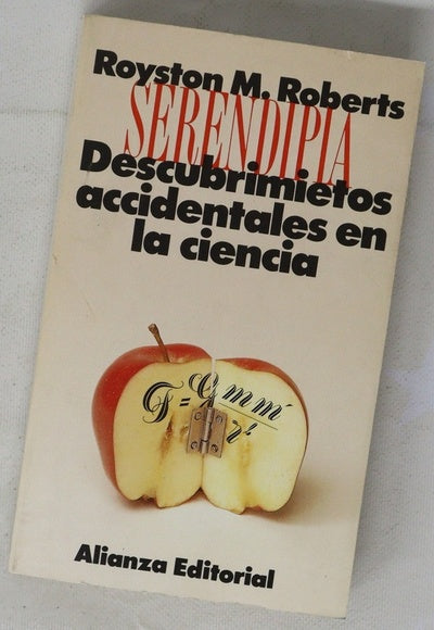 Serendipia : descubrimientos accidentales en la ciencia