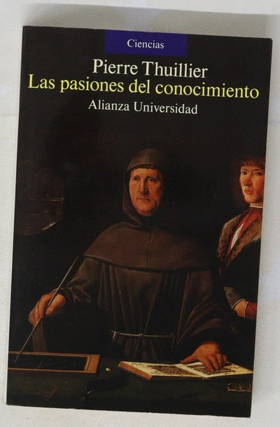 Las pasiones del conocimiento sobre las dimensiones culturales de la ciencia