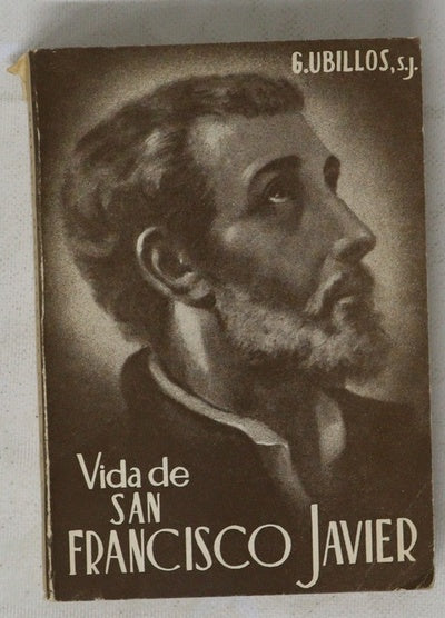 San Francisco Javier, apostolado de las Indias y del Japón, (1506-1552)