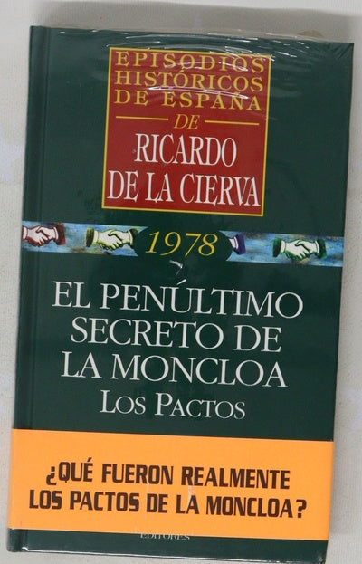 El penúltimo secreto de la Moncloa los pactos
