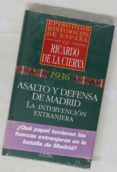 Asalto y defensa de Madrid la intervención extranjera