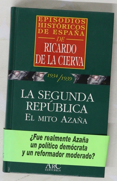 La segunda república el mito de Azaña