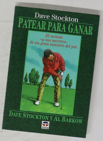 Patear para ganar el método, y sus secretos, de un gran maestro del pat