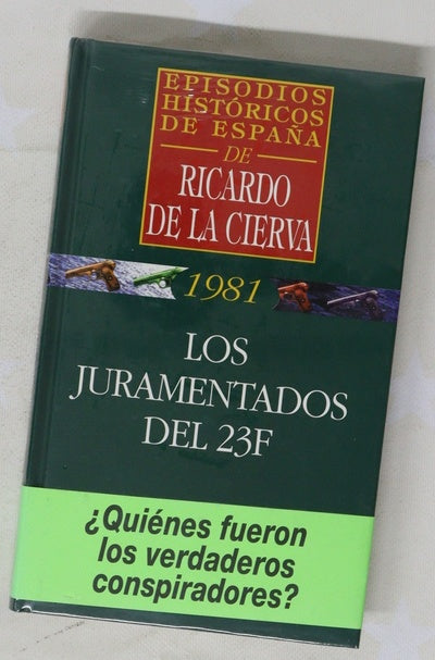 Los juramentados del 23F