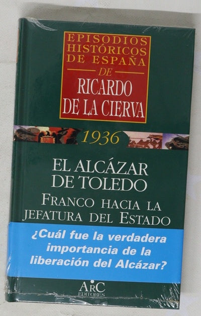 El Alcázar de Toledo : Franco hacia la jefatura del estado