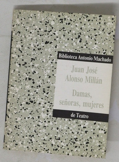Damas, señoras, mujeres