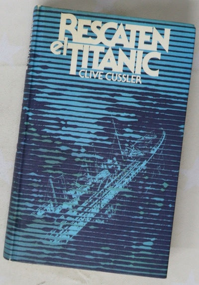 Rescaten el Titanic
