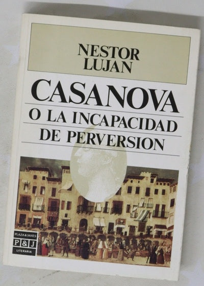 Casanova o La incapacidad de perversión