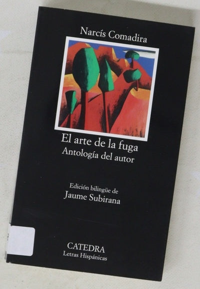 El arte de la fuga : antología del autor