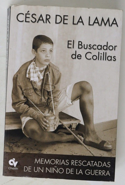 El buscador de colillas memorias rescatadas de un niño de la guerra