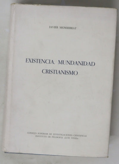 Existencia, mundanidad cristianismo introducción filosófico antropológica a la teología fundamental