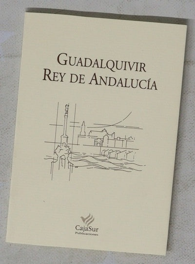 Guadalquivir, rey de Andalucía