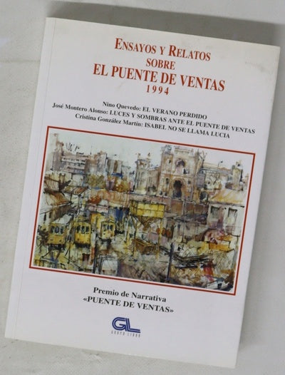 Ensayos y relatos sobre el Puente de Ventas Premio de Narrativa "Puente de Ventas", 1994