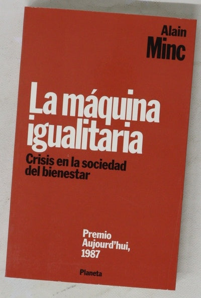 La Máquina igualitaria crisis en la sociedad del bienestar