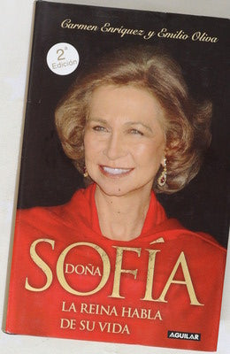 Doña Sofía : la Reina habla de su vida