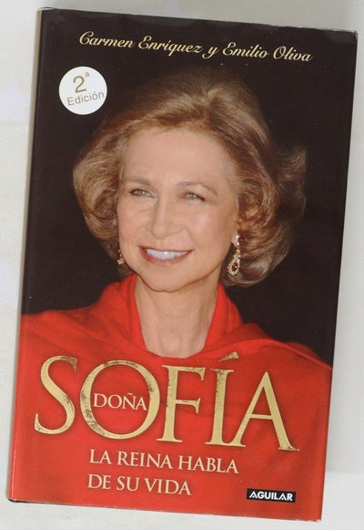 Doña Sofía : la Reina habla de su vida