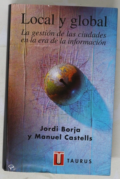 Local y global la gestión de las ciudades en la era de la información