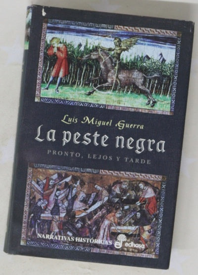 La peste negra pronto, lejos y tarde