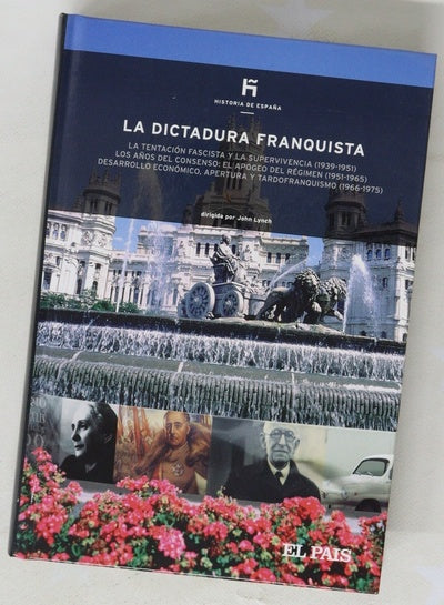 La dictadura franquista la tentación fascista y la supervivencia (1939-1951), los años del consenso: el apogeo del régimen (1951-1965), desarrollo económico, apertura y tardofranquismo (1966-1975)